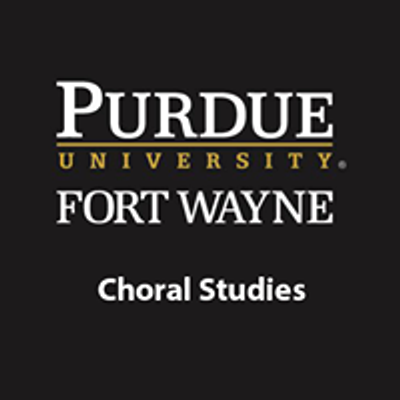 Purdue University Fort Wayne Choral Studies