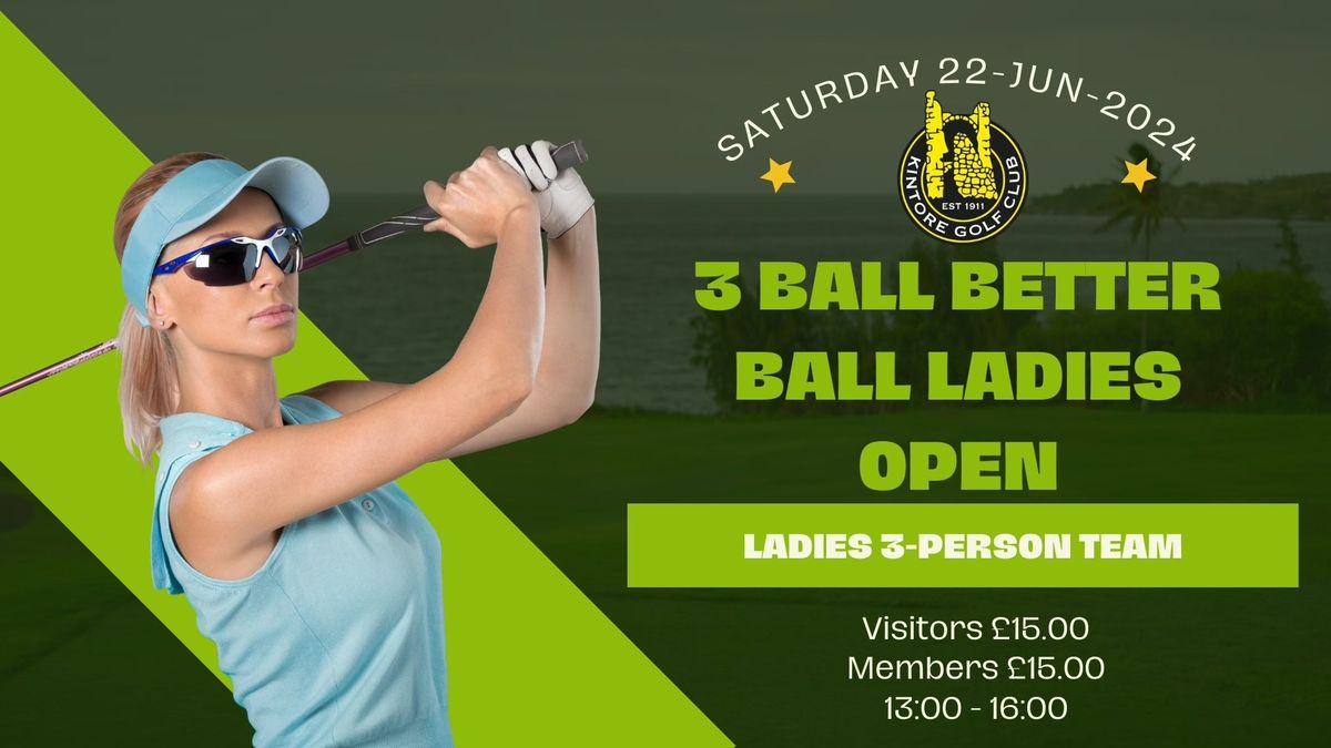 3 Ball Better Ball Ladies Open (Ladies 3 Person Team)