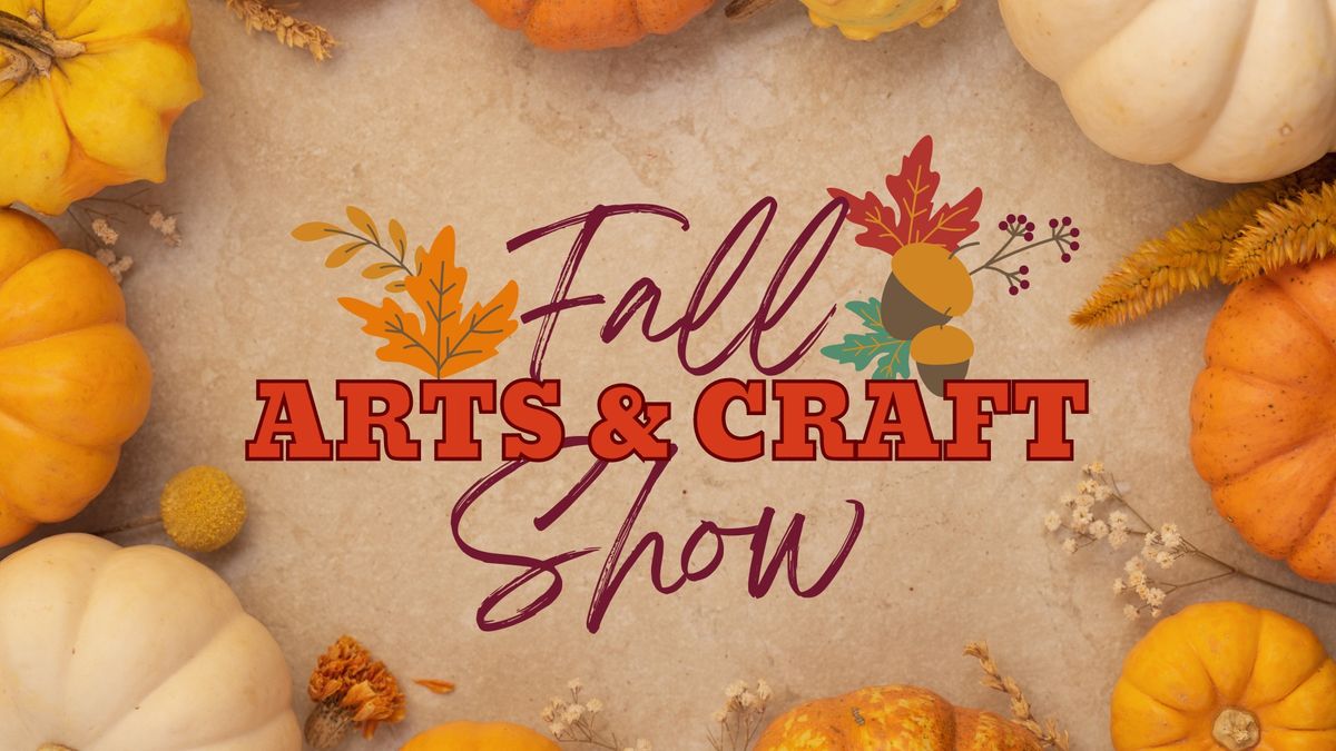 Fall Arts & Crafts Show