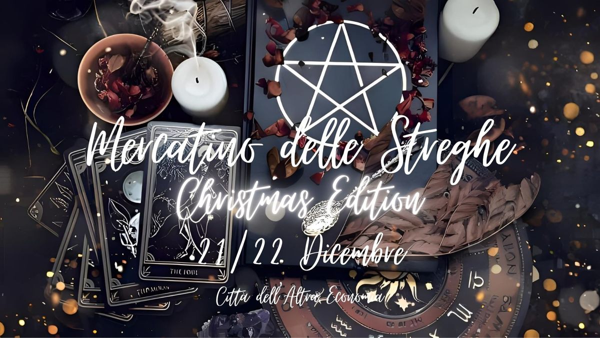 Mercatino delle Streghe - Christmas Edition \ud83c\udf84 Roma Ex-Mattatoio