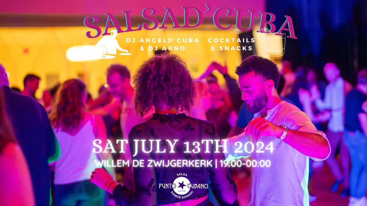 SalsaD'Cuba - Saturday 13th July - Amsterdam