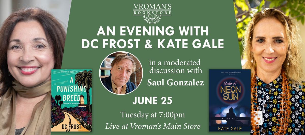 An Evening With DC Frost and Kate Gale, in a moderated discussion with Saul Gonzalez