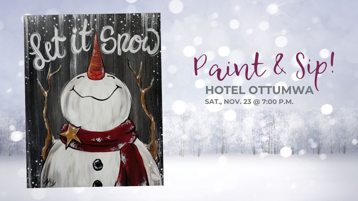 Paint & Sip at Hotel Ottumwa!