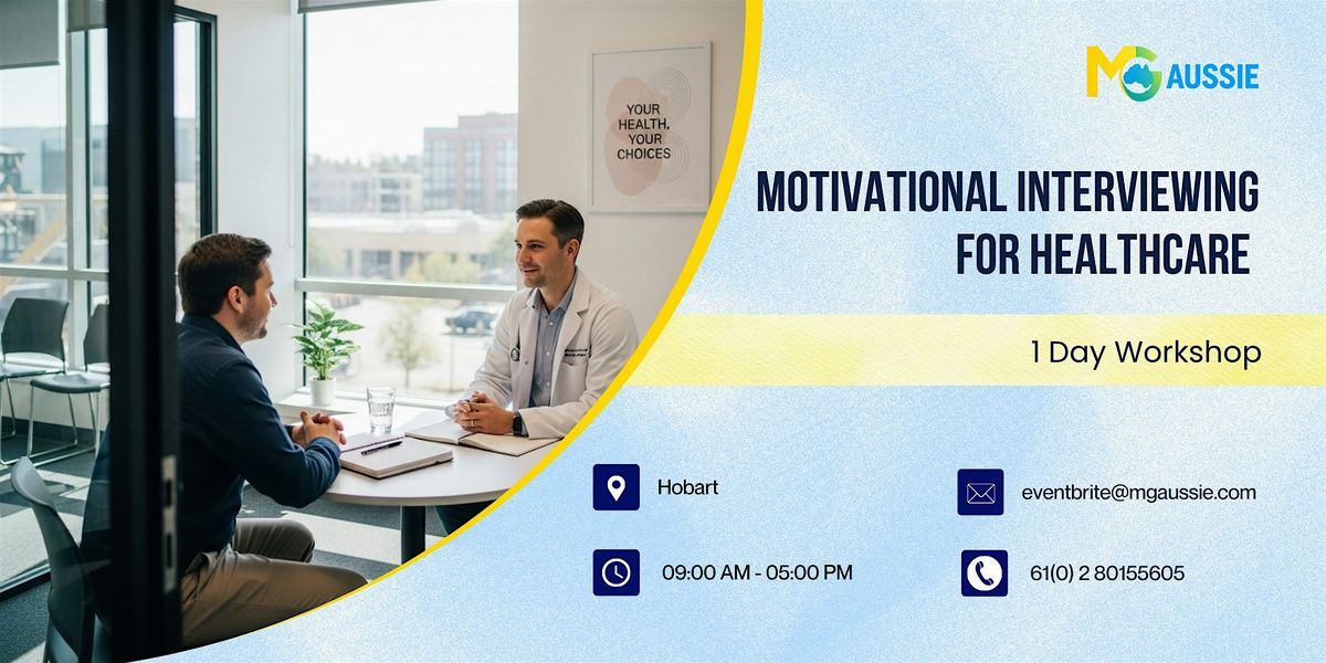 Motivational Interviewing for Healthcare \u2013 1 Day Workshop in Hobart
