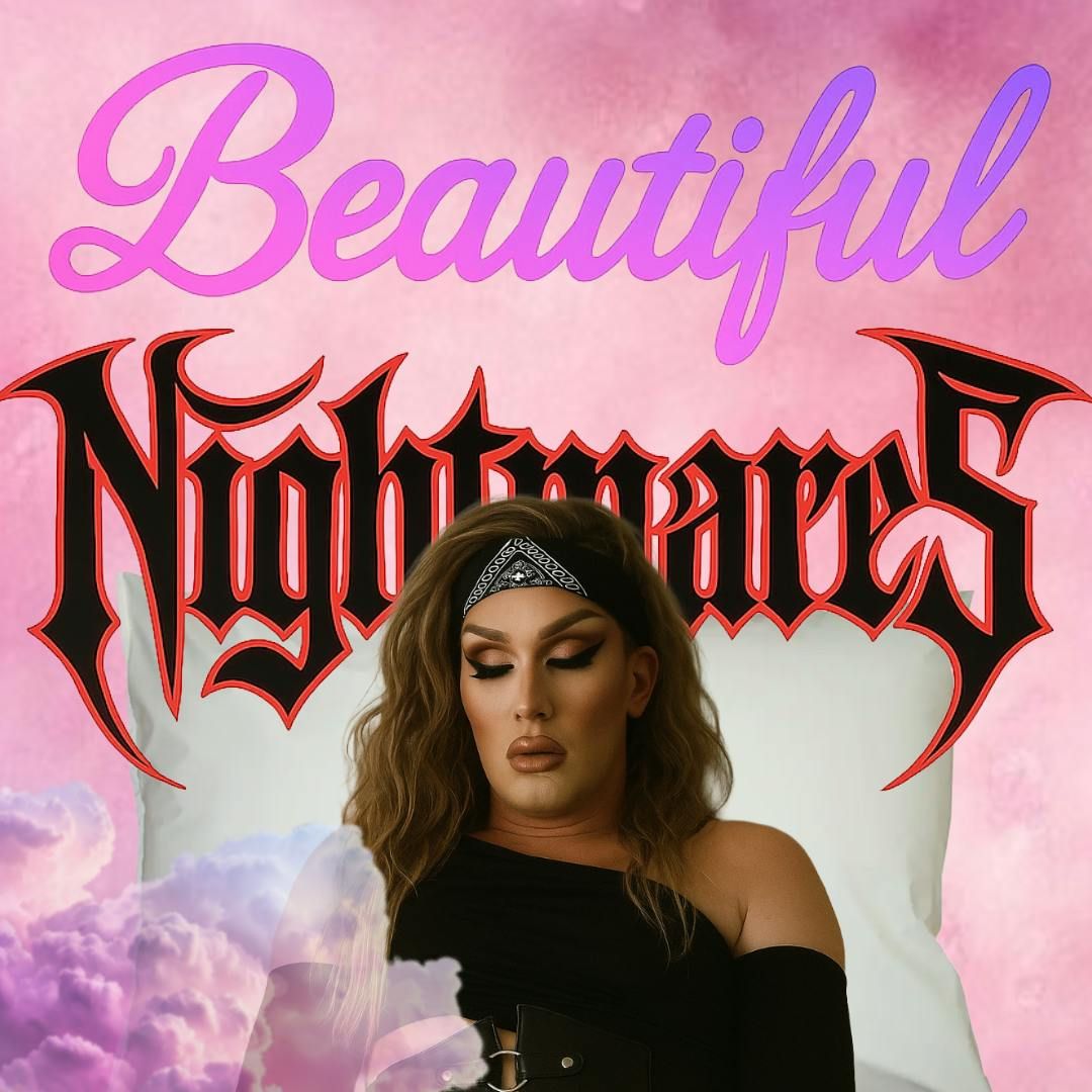 Beautiful Nightmares