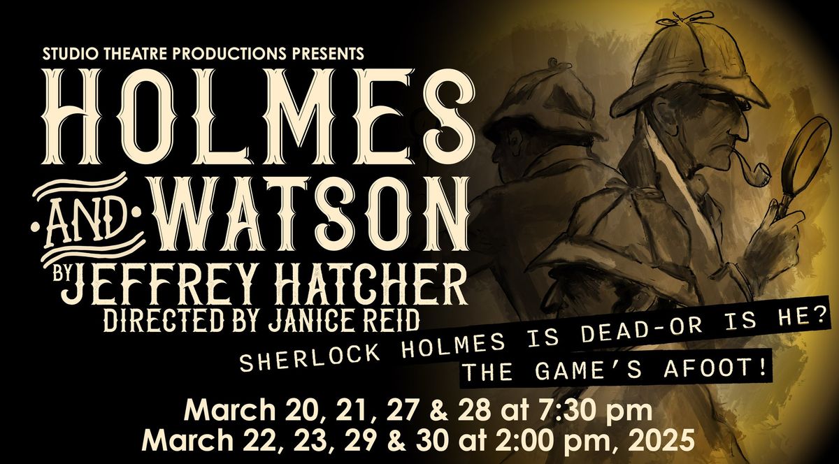 Studio Theatre Presents: Holmes and Watson