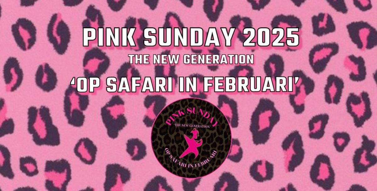 Pink Sunday - OP SAFARI IN FEBRUARI