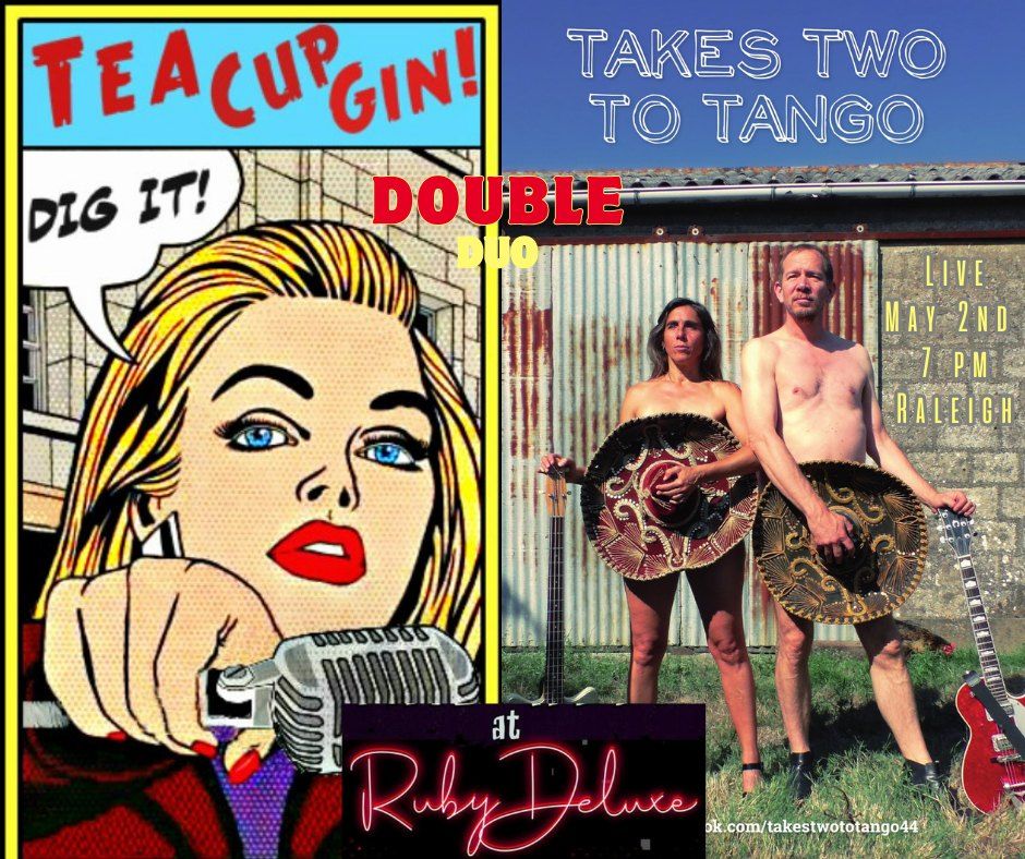 Live : Tea Cup Gin + Takes Two to Tango @ Ruby Deluxe