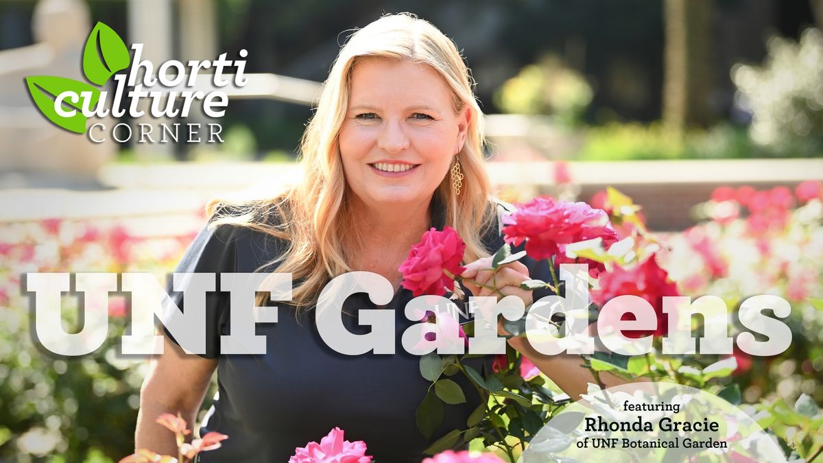 Horticulture Corner: UNF Gardens