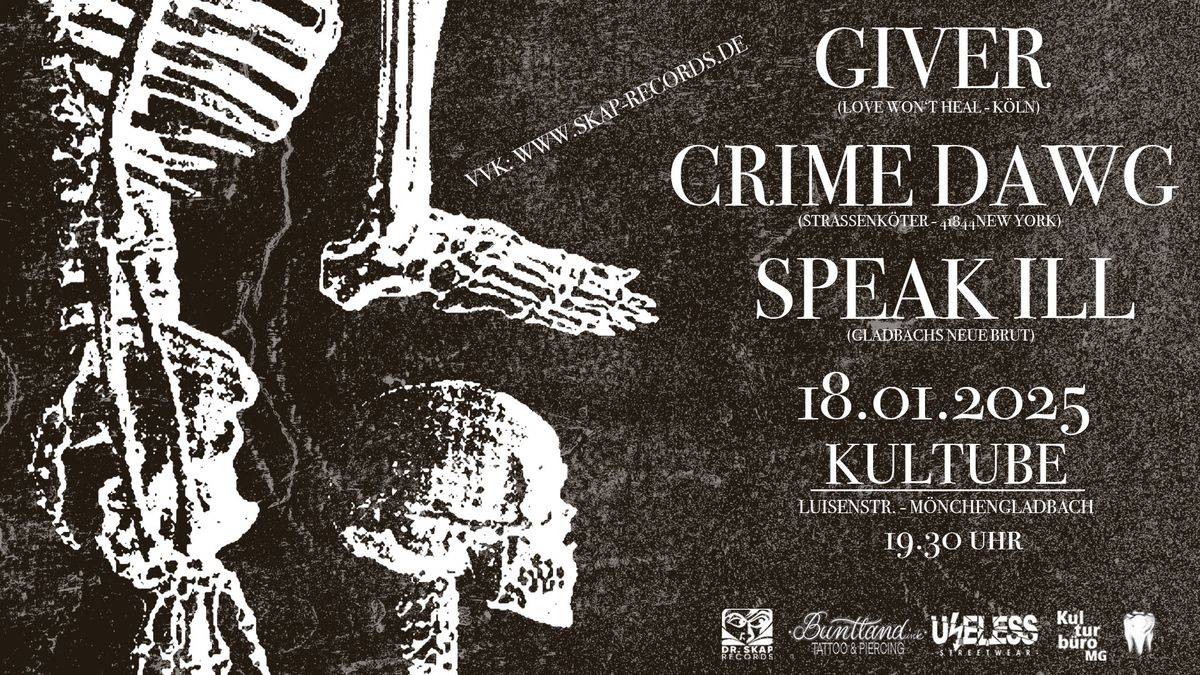 GIVER \/\/ CRIME DAWG \/\/ SPEAK ILL 