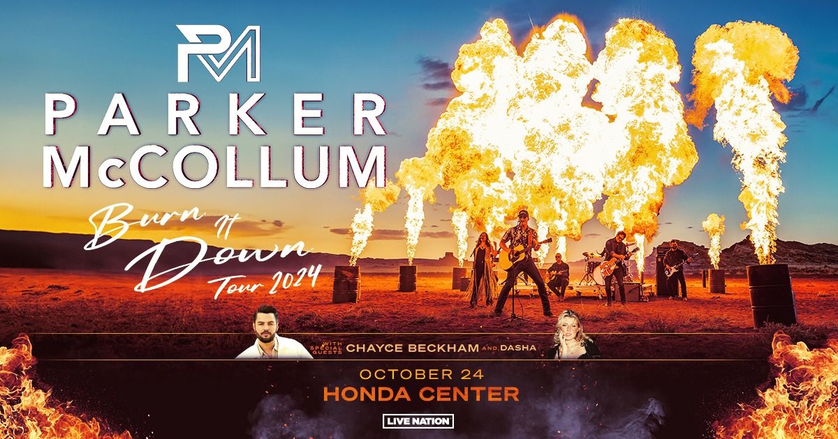 Parker McCollum: Burn It Down Tour with Special Guests Chayce Beckham & Dasha in Anaheim, CA