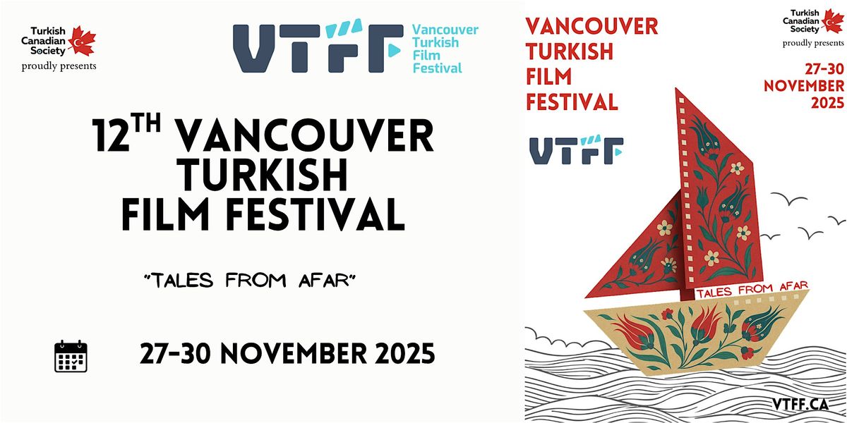 12th Vancouver Turkish Film Festival Weekend PASS