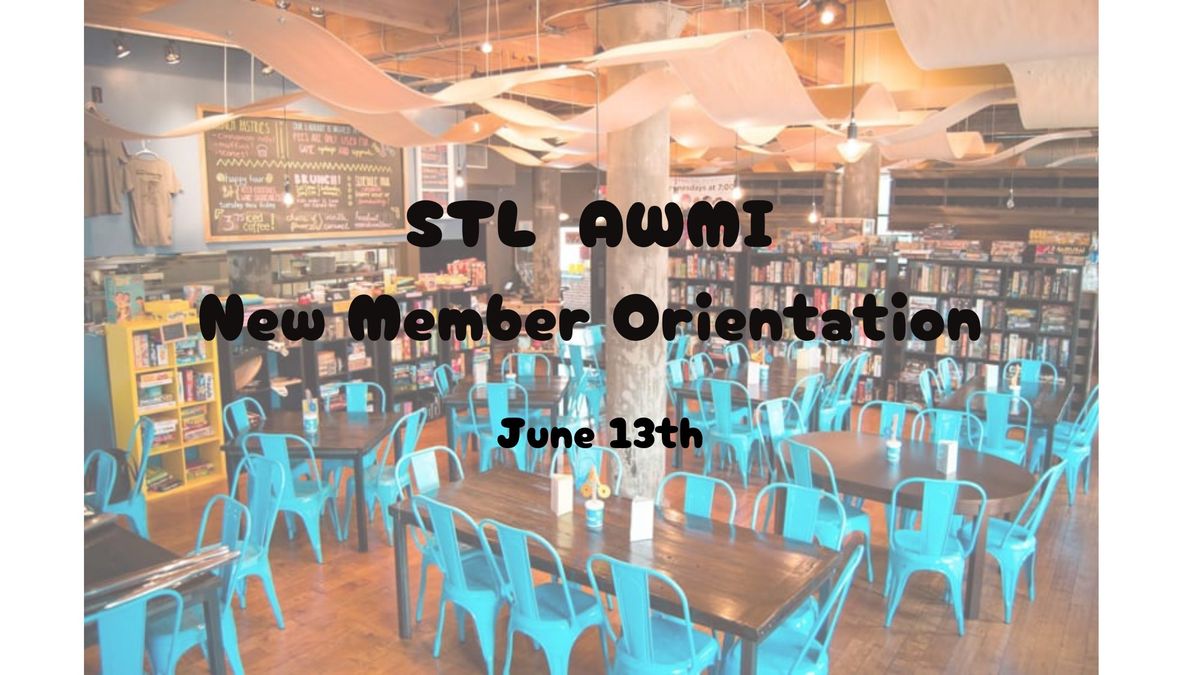STL AMWI New Member Orientation