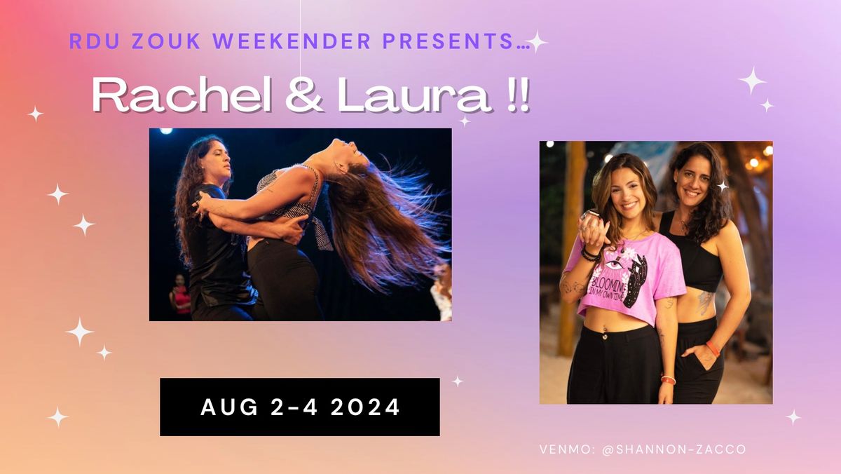 Rachel & Laura RDU ZOUK Weekender!