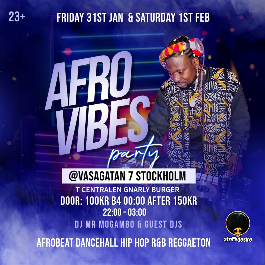 Afro Vibes Friday 31st Jan & Saturday 1st Feb @Vasagatan 7 Stockholm