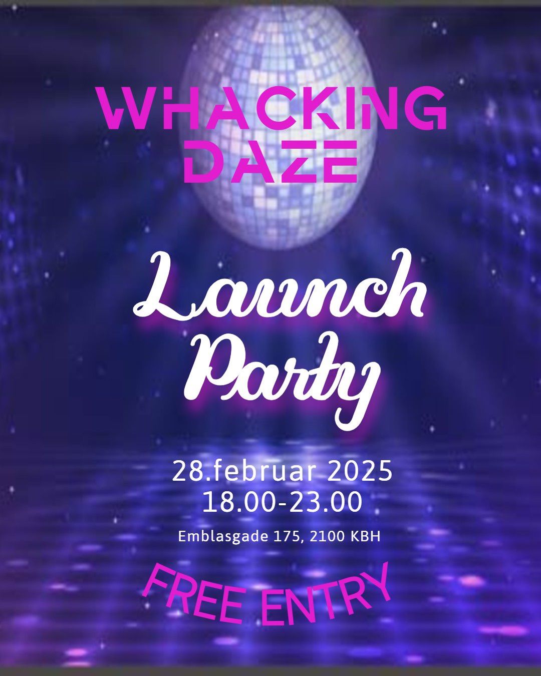 Whacking Daze Launch Party