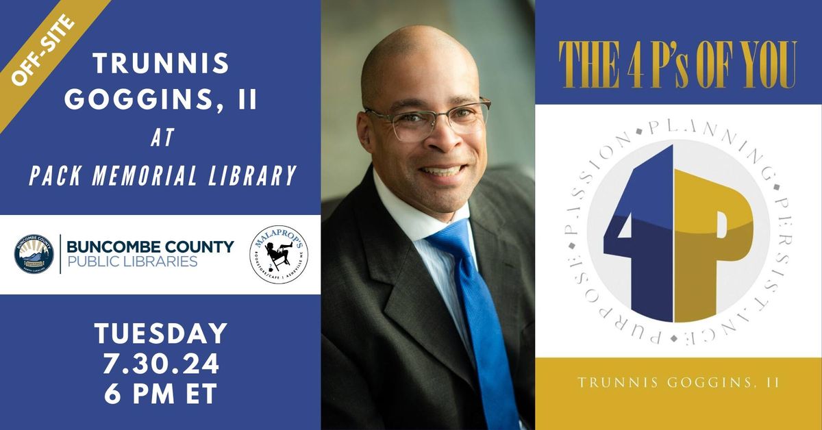 The 4 P's of You with Trunnis Goggins at Pack Memorial Library