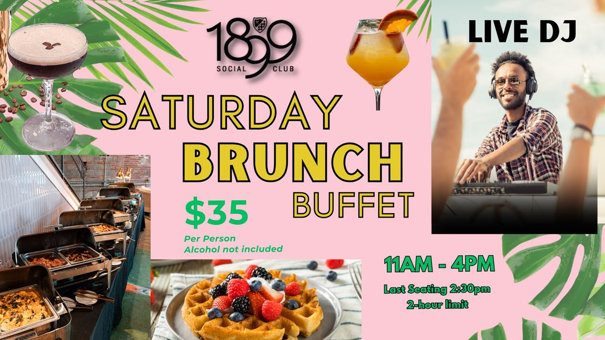 Saturday Brunch Buffet at 1899 Social Club 