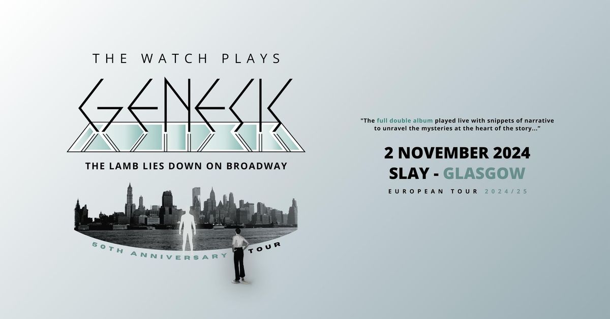 THE WATCH PLAYS GENESIS - 2nd November 2024 - Slay Glasgow