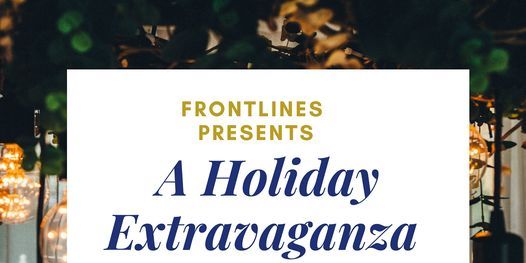 Frontlines Holiday Extravanganza
