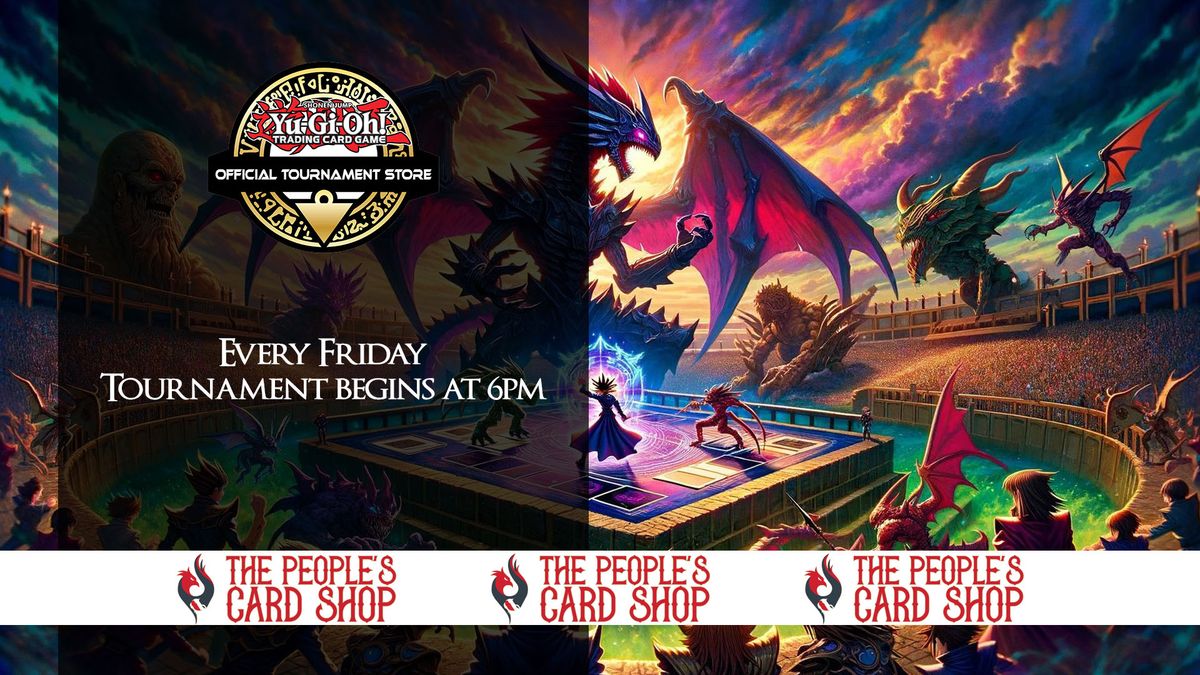 Friday Yu-Gi-Oh! Time Wizard (Edison) Tournament at The People's Card Shop