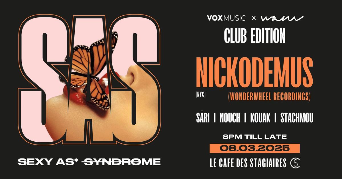 SAS *CLUB EDITION -NICKODEMUS [NYC]