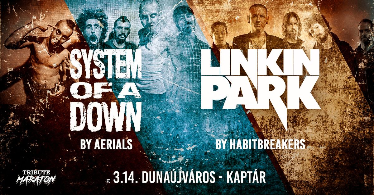 System of a Down by Aerials, Linkin Park by Habitbreakers \ud83d\udca5 Duna\u00fajv\u00e1ros