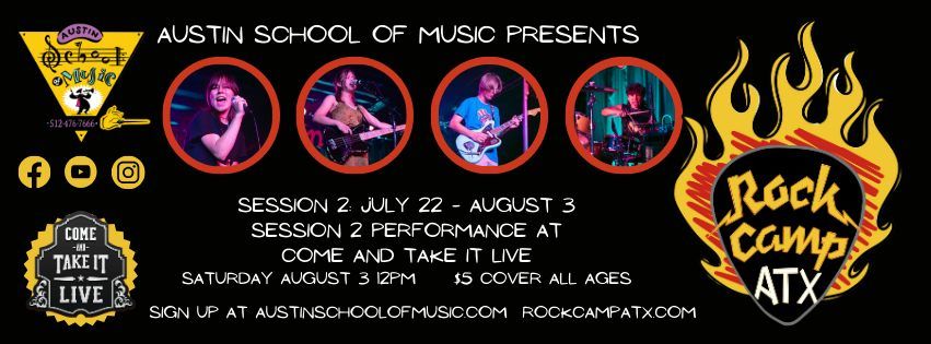 Austin School of Music Presents: Rock Camp ATX Session 2 