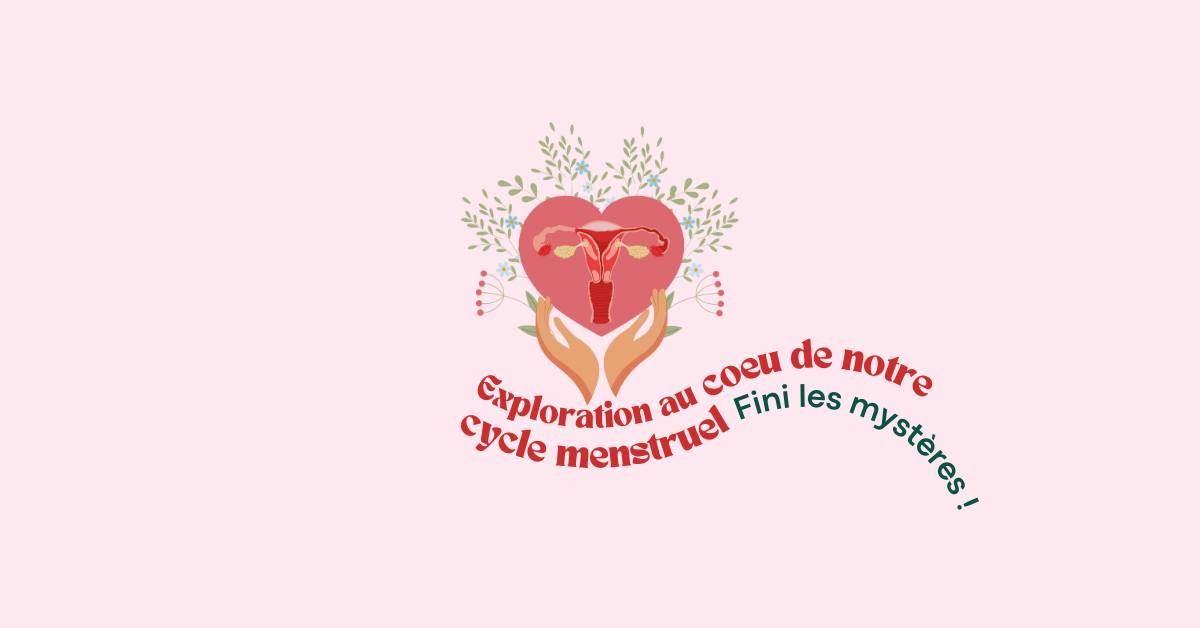 \ud83e\uddffExploration au c\u0153ur de notre cycle menstruel\ud83e\ude78