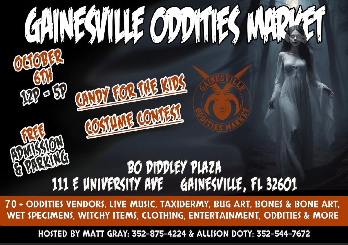 Gainesville Oddities Market The Halloween Festival!!! 