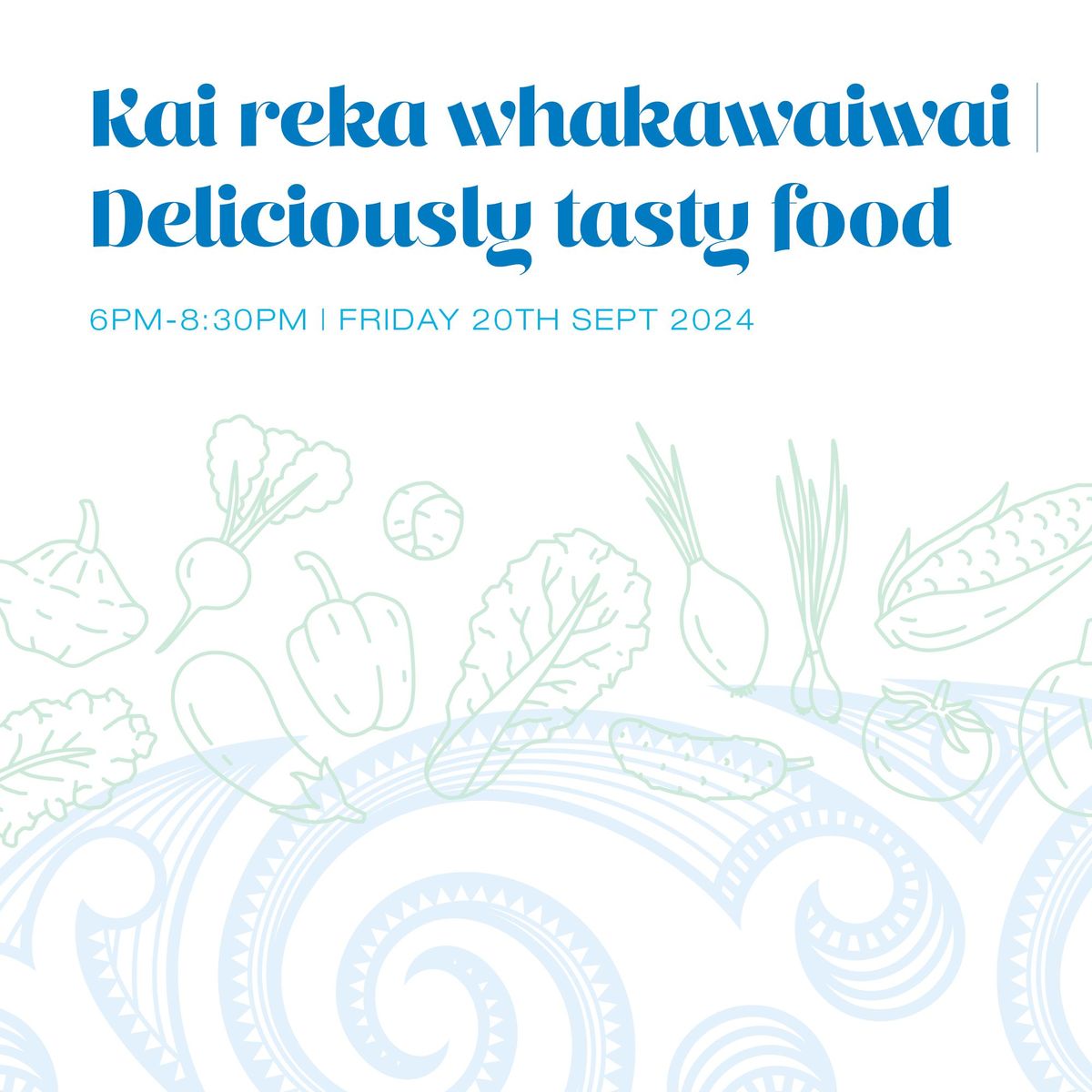 Deliciously tasty food | Kai reka whakawaiwai