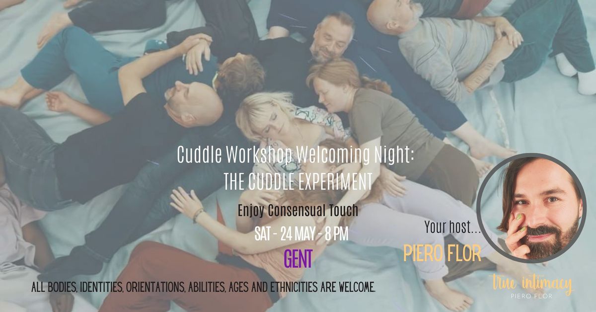 Cuddle Workshop 24\/5 - Welcoming Night: The Cuddle Experiment