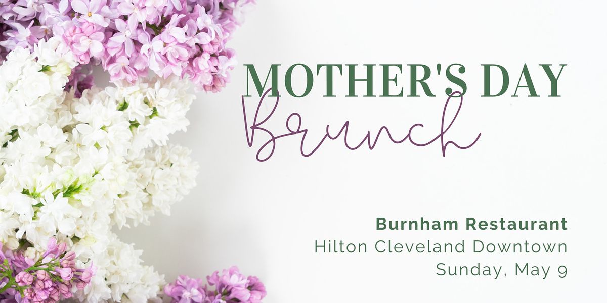 Mothers Day Brunch 2021, Burnham Restaurant, Cleveland, 9 May 2021