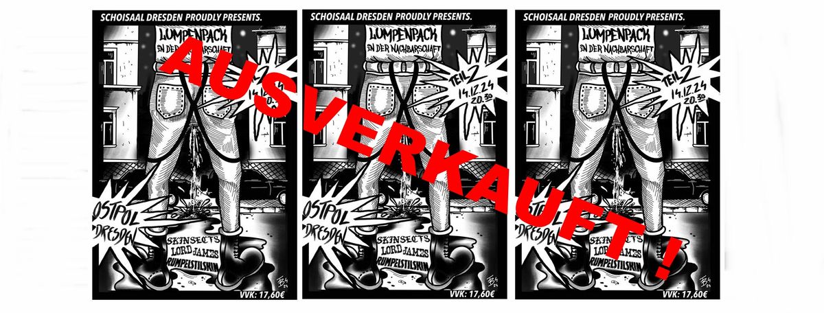 AUSVERKAUFT: Lumpenpack#2: Skinsects + Special Guest: Lord James,RumpelstilSkin