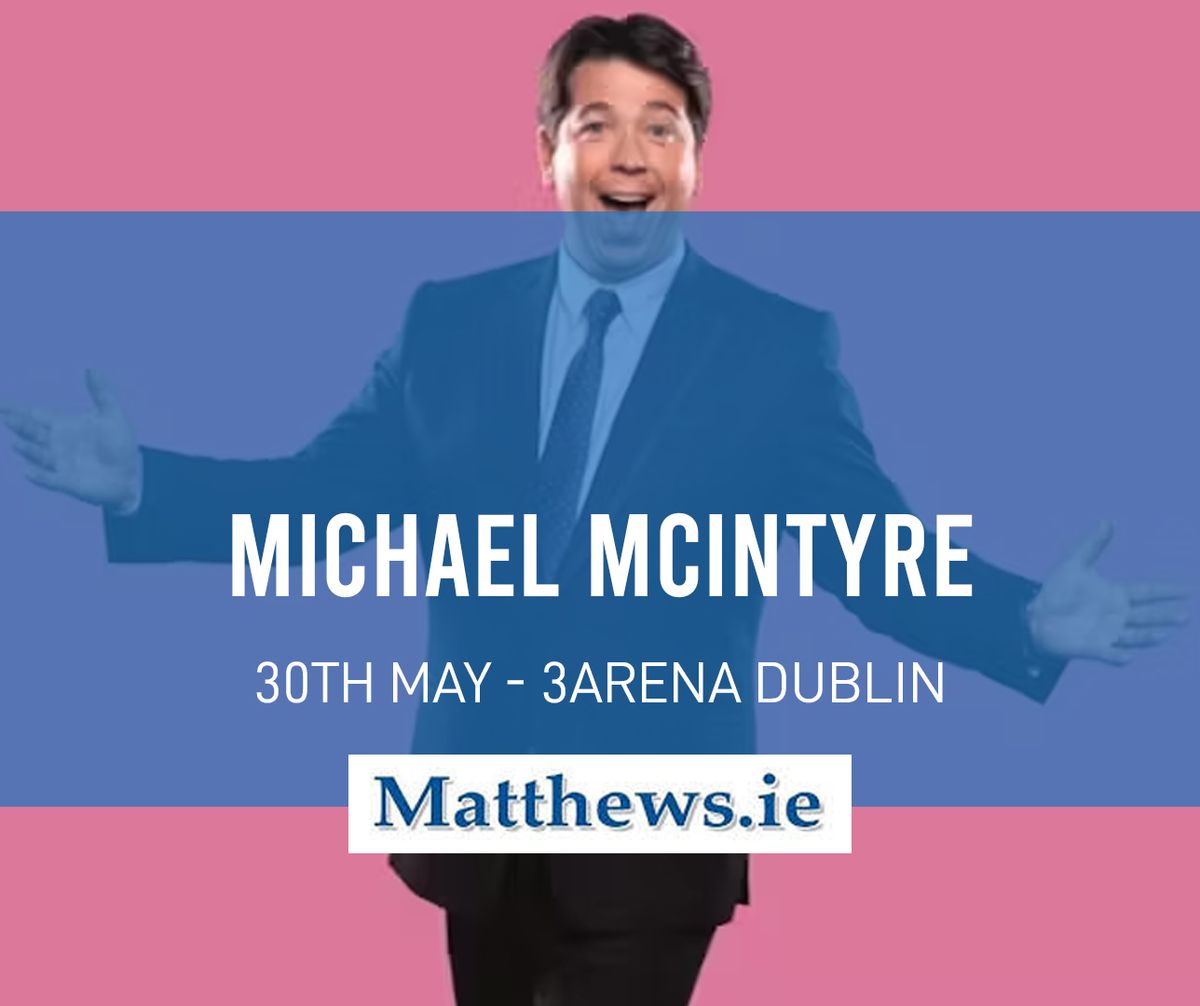 Michael McIntyre (Bus to 3Arena Dublin)