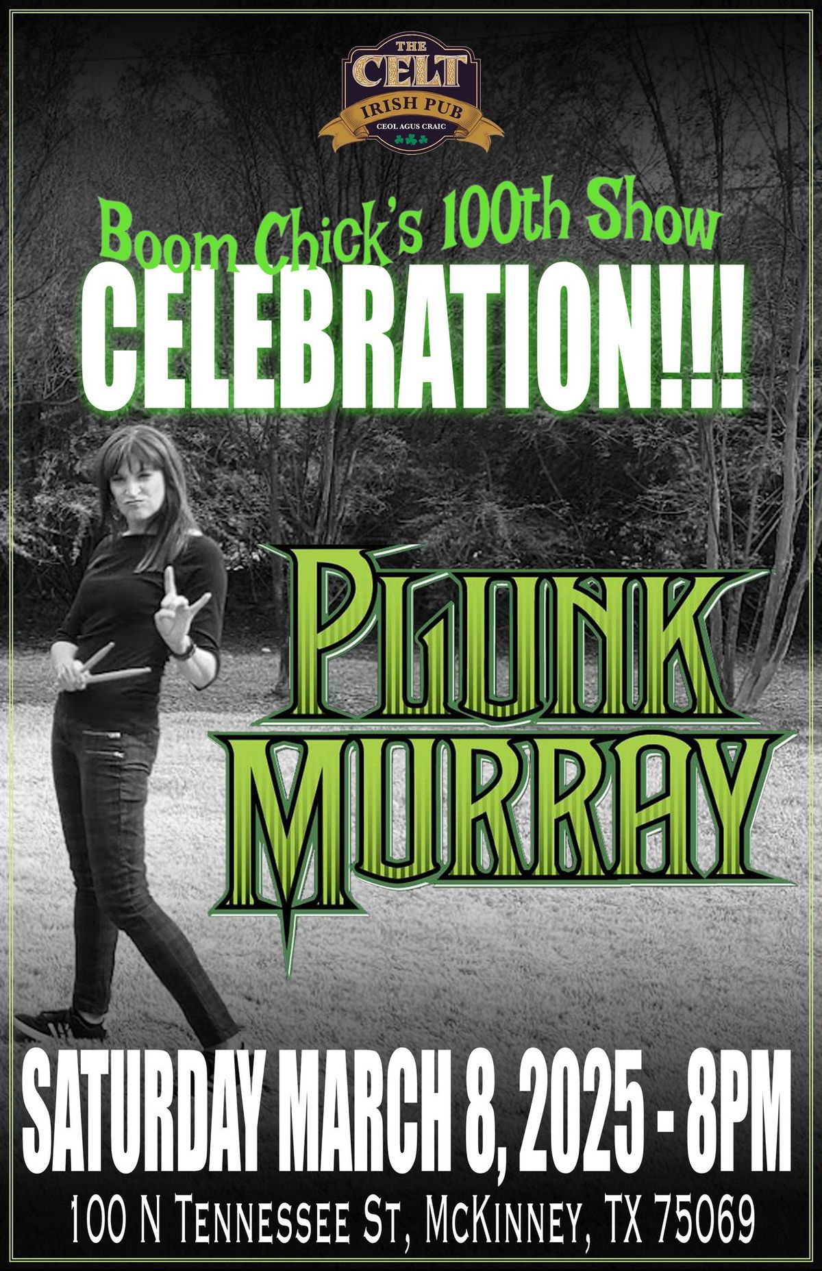 Boom Chick's 100th Show With Plunk Murray @ The Celt