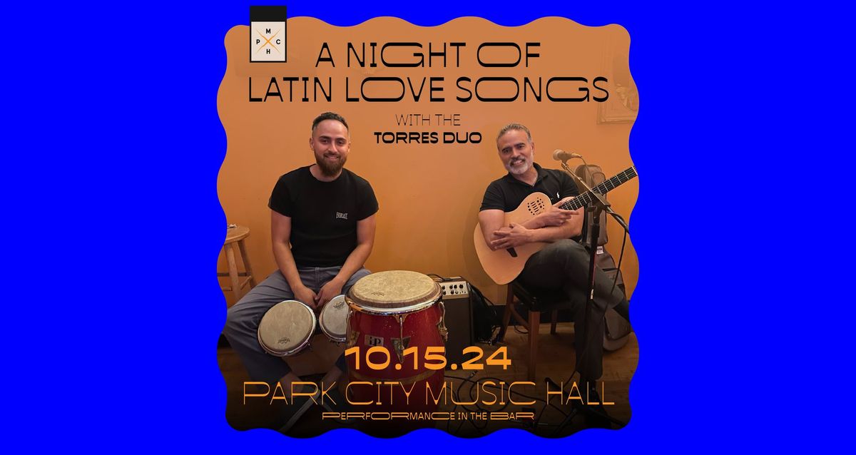 Torres Duo: A Night of Latin Love Songs