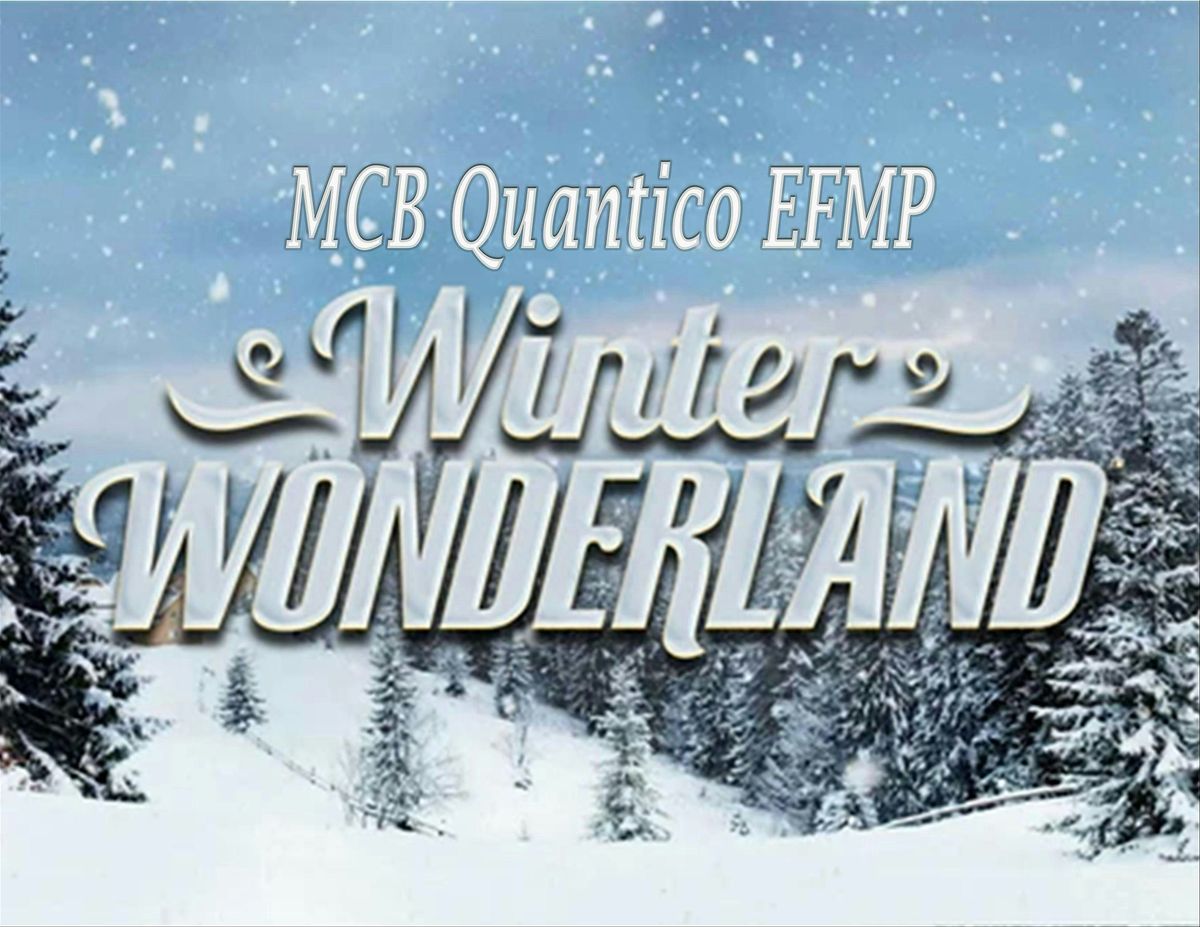 EFMP: Winter Wonderland