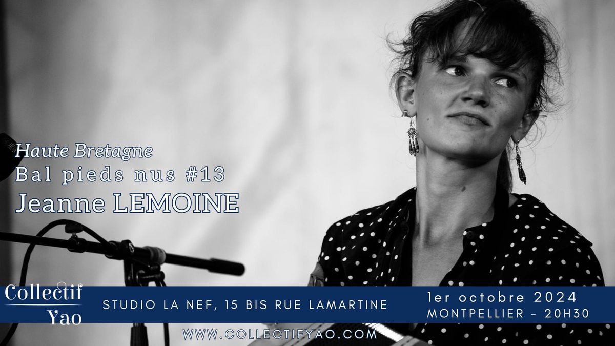 Bal Pieds Nus #13 - Jeanne Lemoine - Haute Bretagne