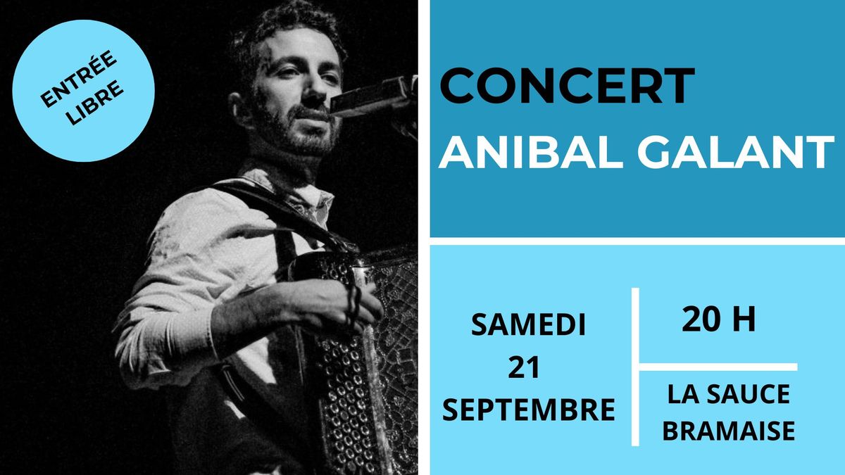 Concert Anibal Galant \u00e0 La Sauce Bramaise