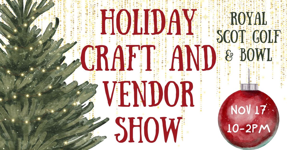 HOLIDAY CRAFT AND VENDOR SHOW