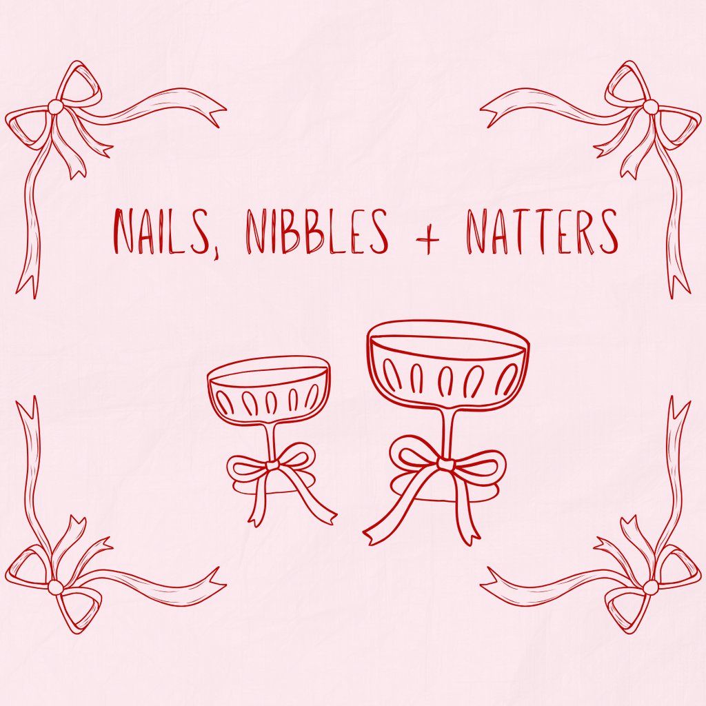 Nails, Nibbles & Natters