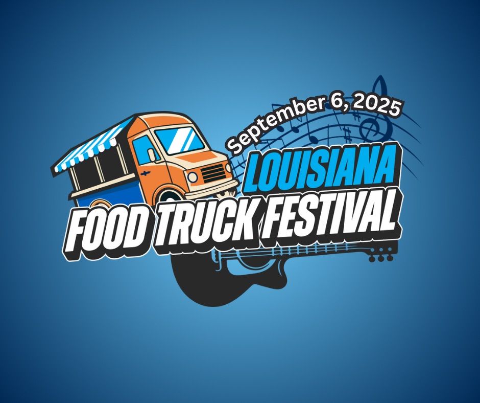 2025 Louisiana Food Truck Festival 