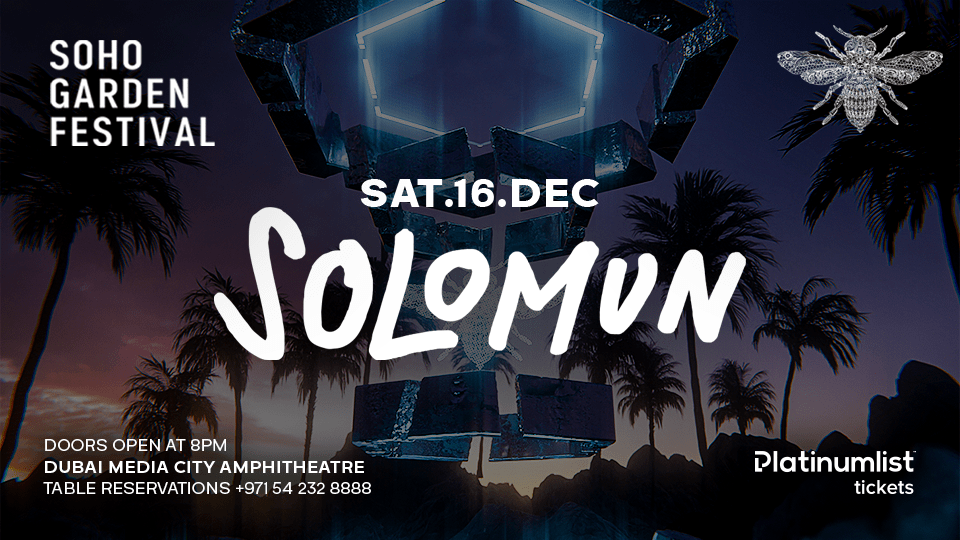 Soho Garden Festival Present  Solomun Live in Dubai