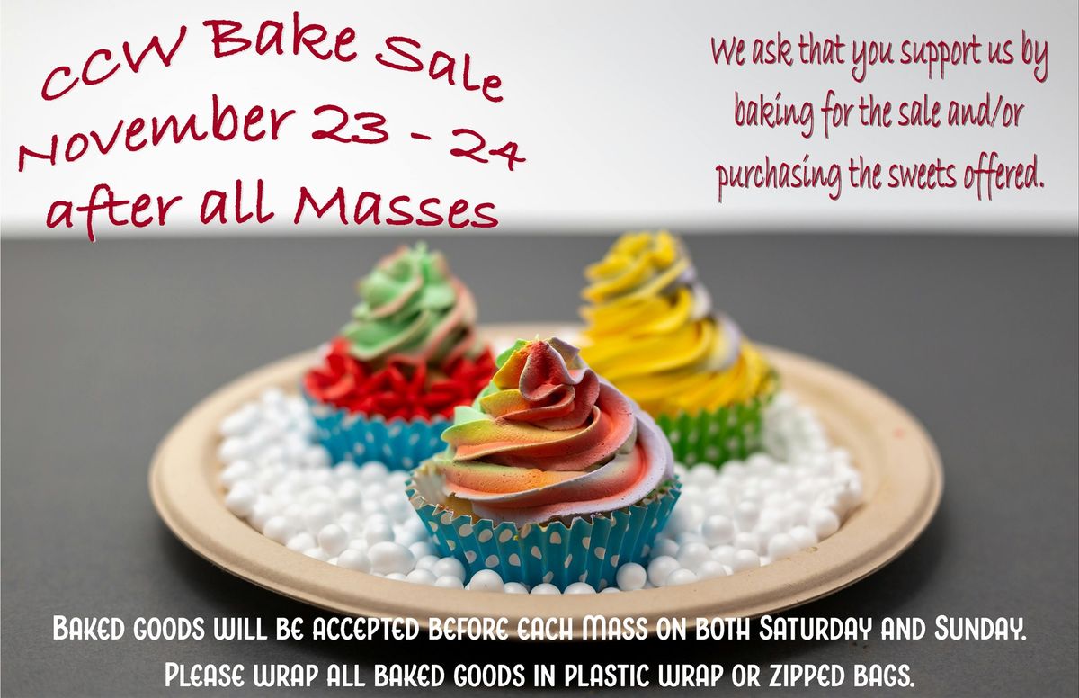 Annual CCW Bake Sale after all Masses on weekend