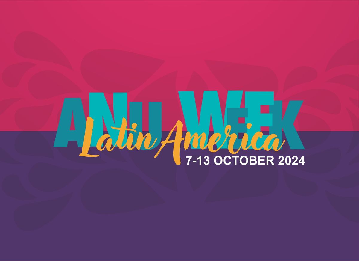 ANU Latin America Week