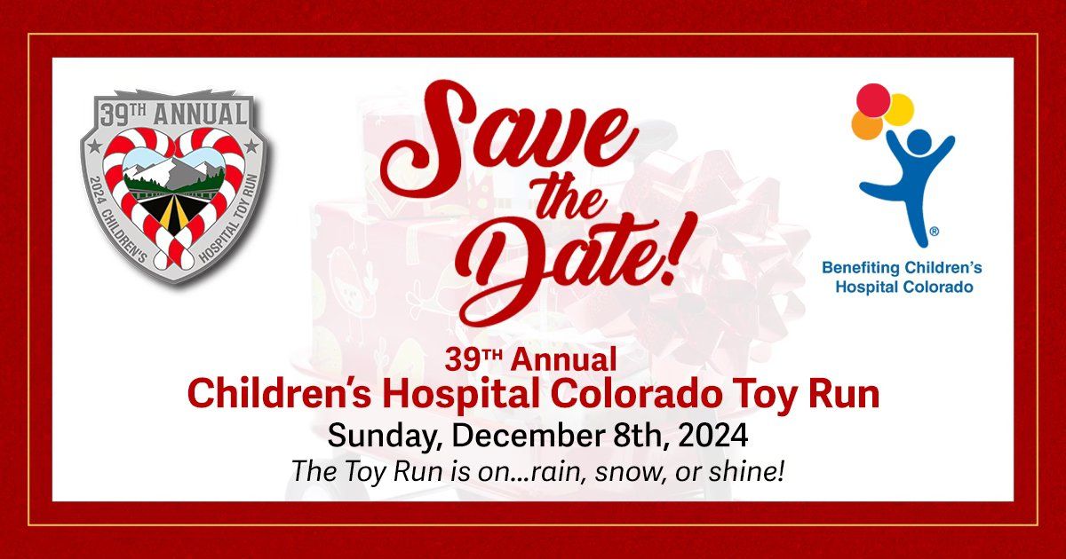 39th Annual Children's Hospital CO Toy Run