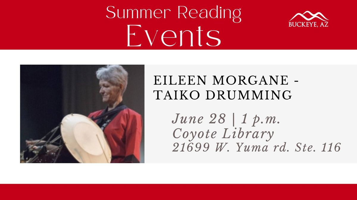 Summer Reading Performer: Eileen Morgane -  Taiko Drumming