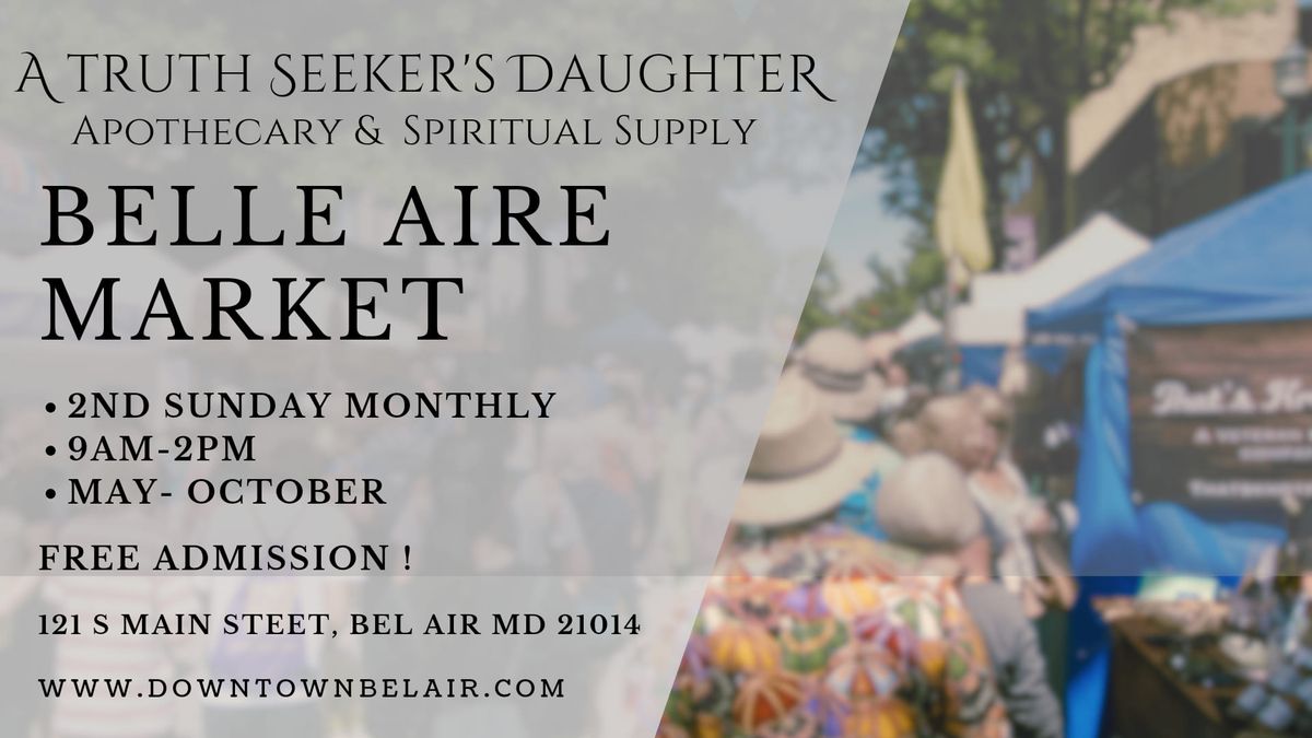 A Truth Seeker's Daughter @ The Belle Aire Market 