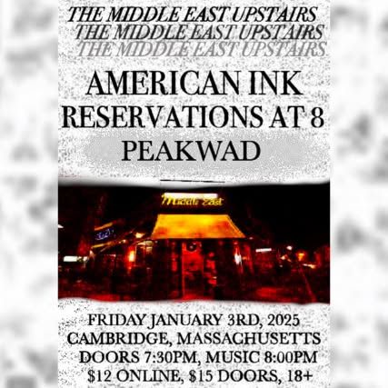 American Ink, Reservations At 8, Peakwad